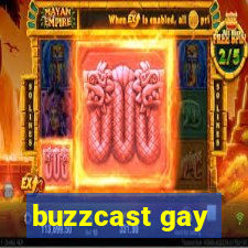 buzzcast gay